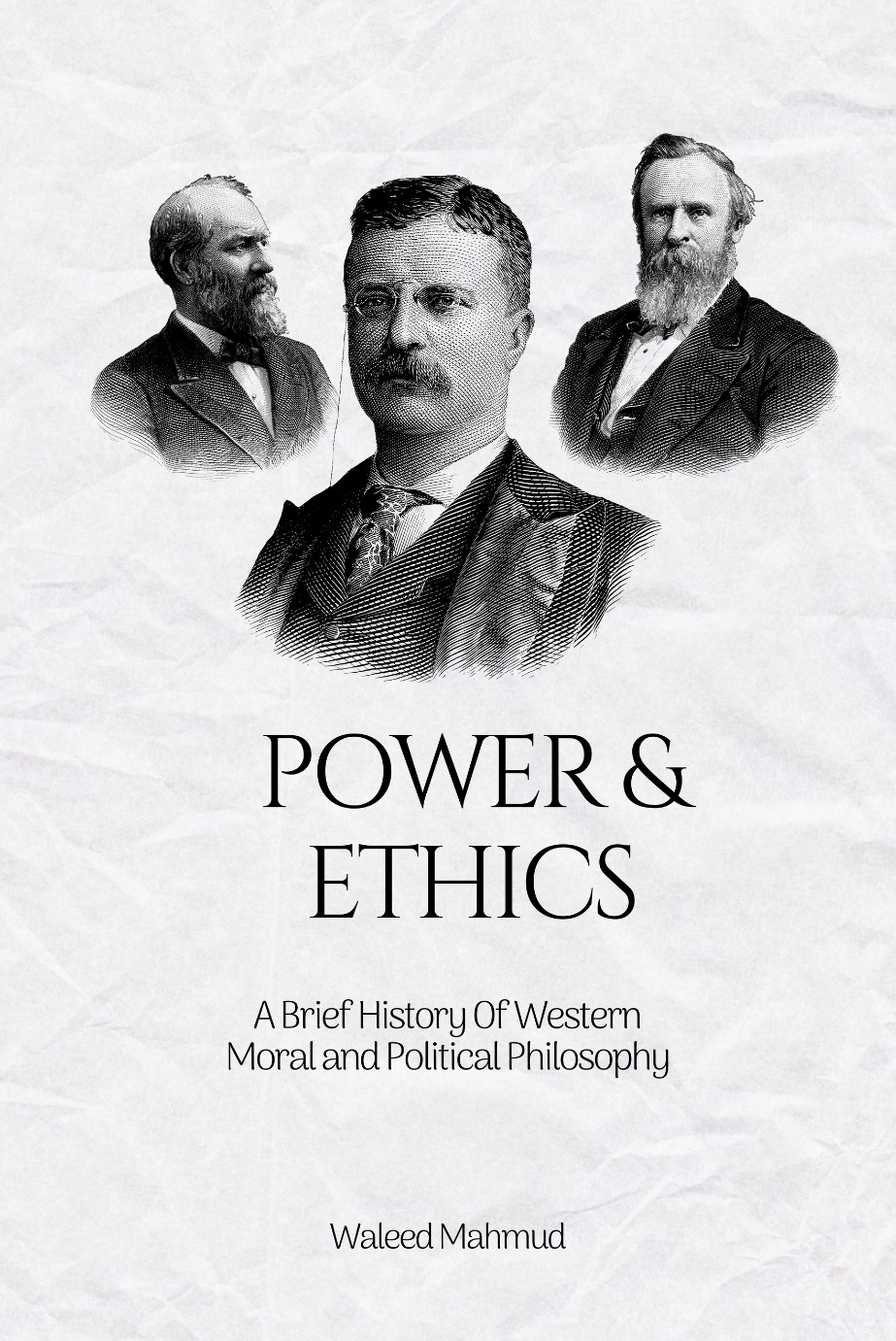 Power Ethics Waleed Mahmud