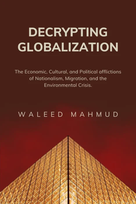 Waleed Mahmud - Decrypting Globalization